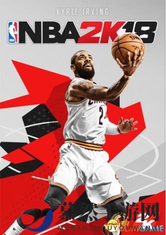 《NBA 2K18》新封面揭晓，欧文荣耀登临！